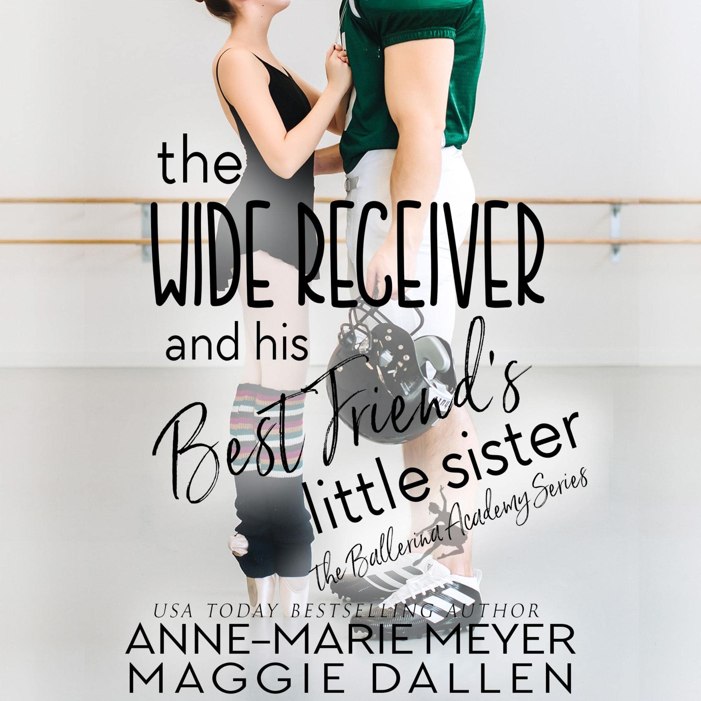 Cover art for The Wide Receiver and His Best Friend's Little Sister