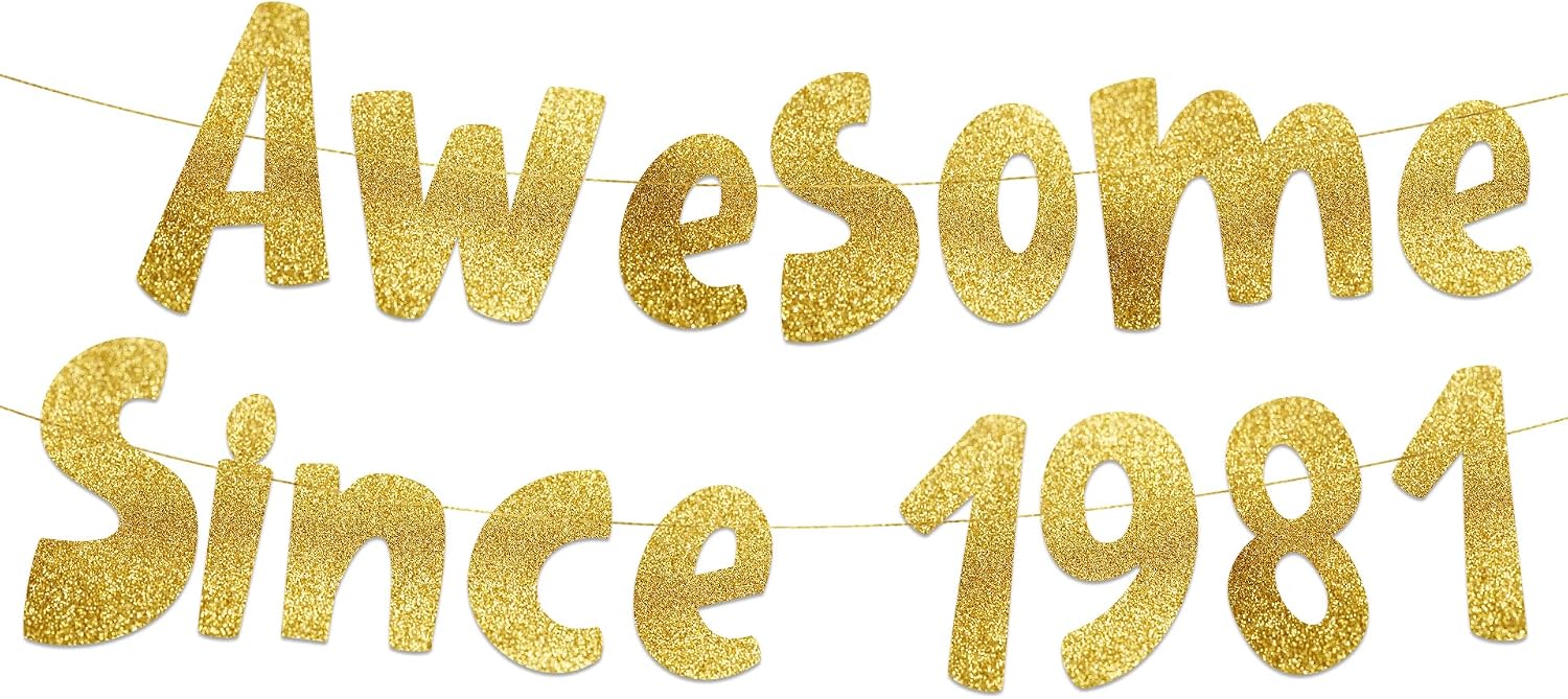 Pre-Strung Awesome Since 1981 Gold Glitter Banner - Funny 45th Birthday and Anniversary Decorations for Men and Women - Party Supplies and Gifts