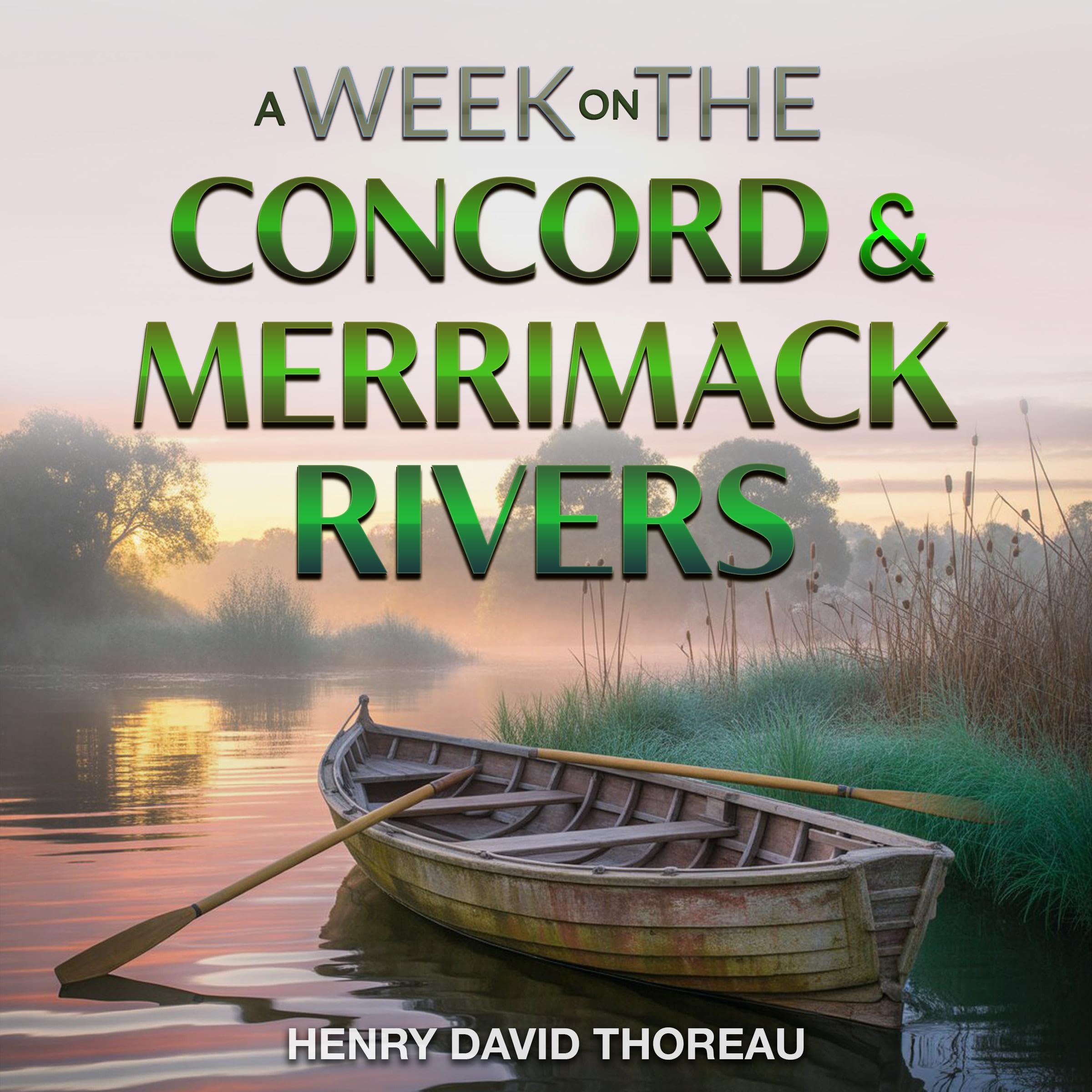 A Week on the Concord and Merrimack Rivers