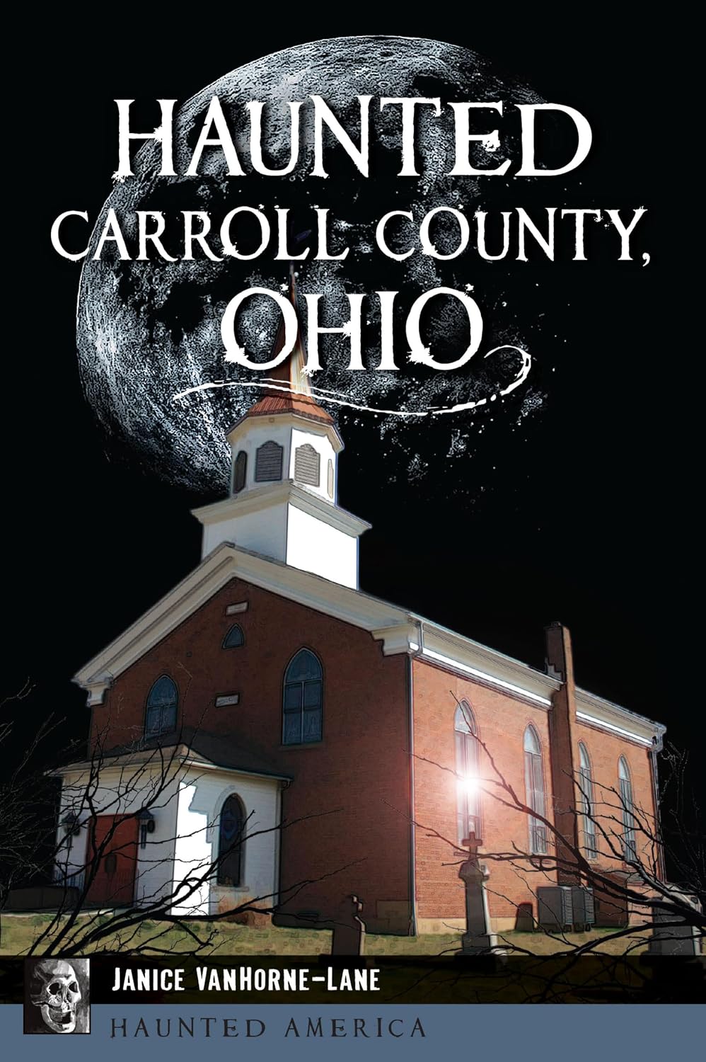 Haunted Carroll County, Ohio (Haunted America)