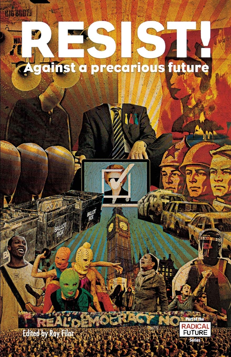 Buy Resist!: Against a Precarious Future (Radical Future Series) — BookShops.in