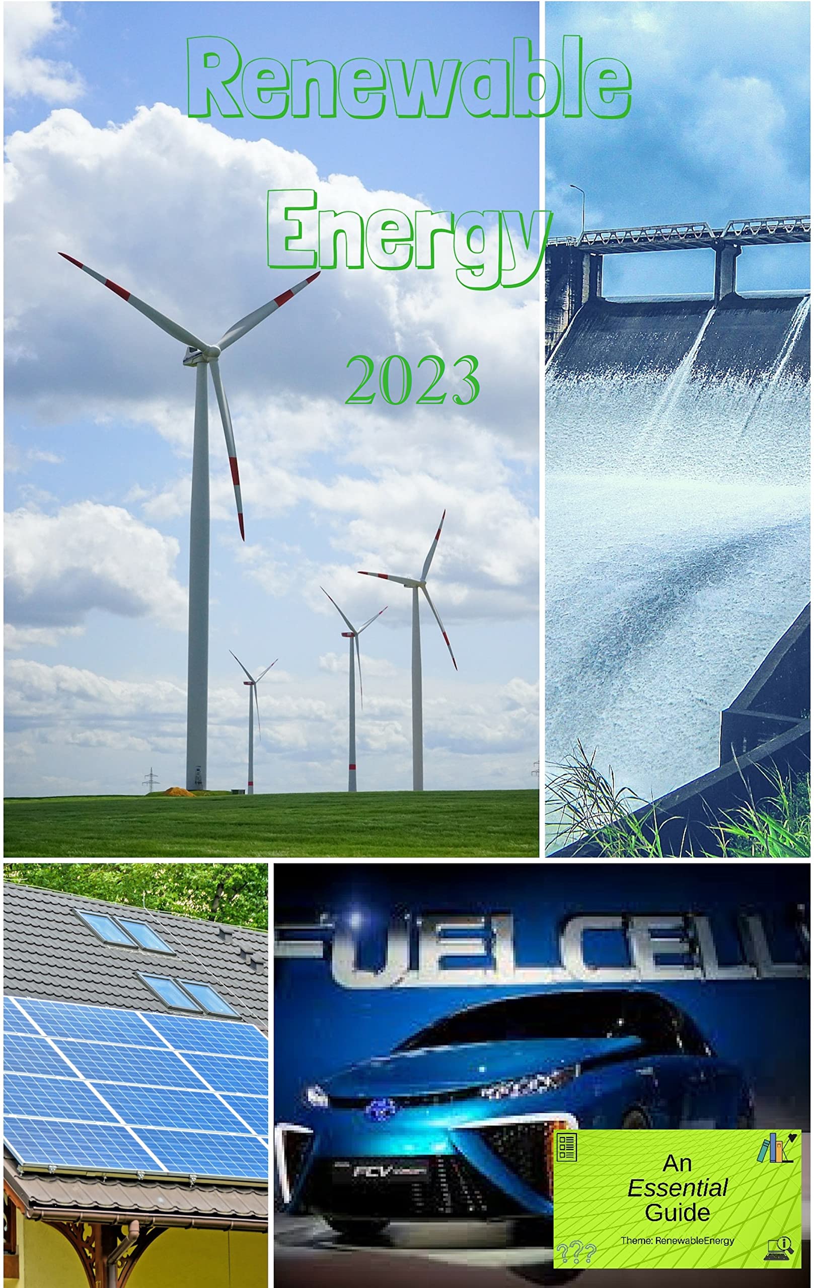 Renewable Energy: An Essential Guide (Essential Guides)