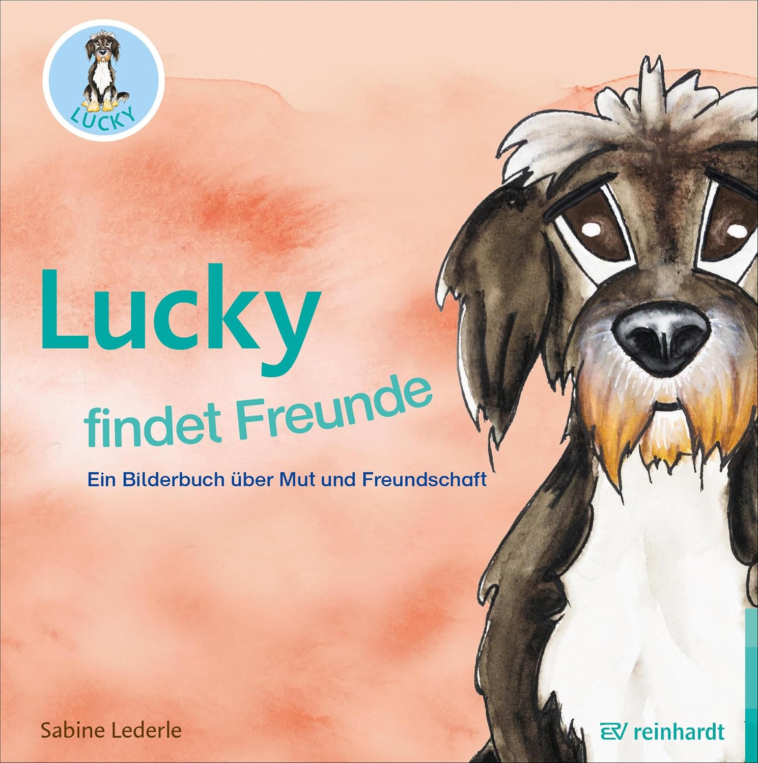 Lucky findet Freunde: Ein Bilderbuch über Mut und Freundschaft (reinhardt junior) (German Edition)