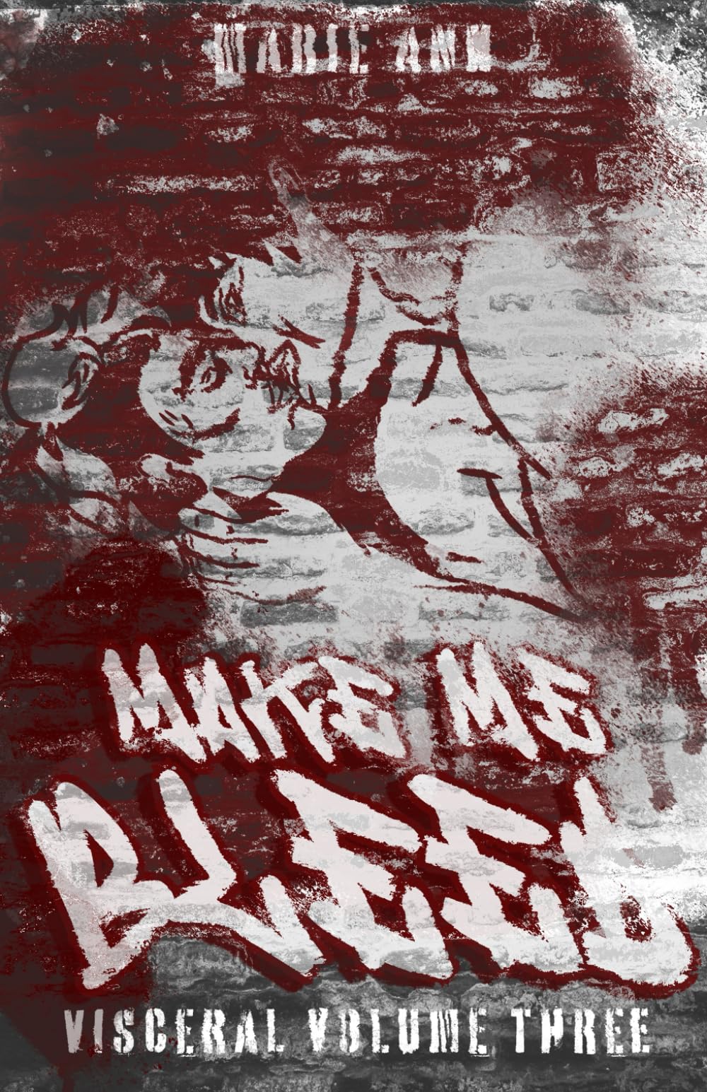 Make Me Bleed (Visceral)