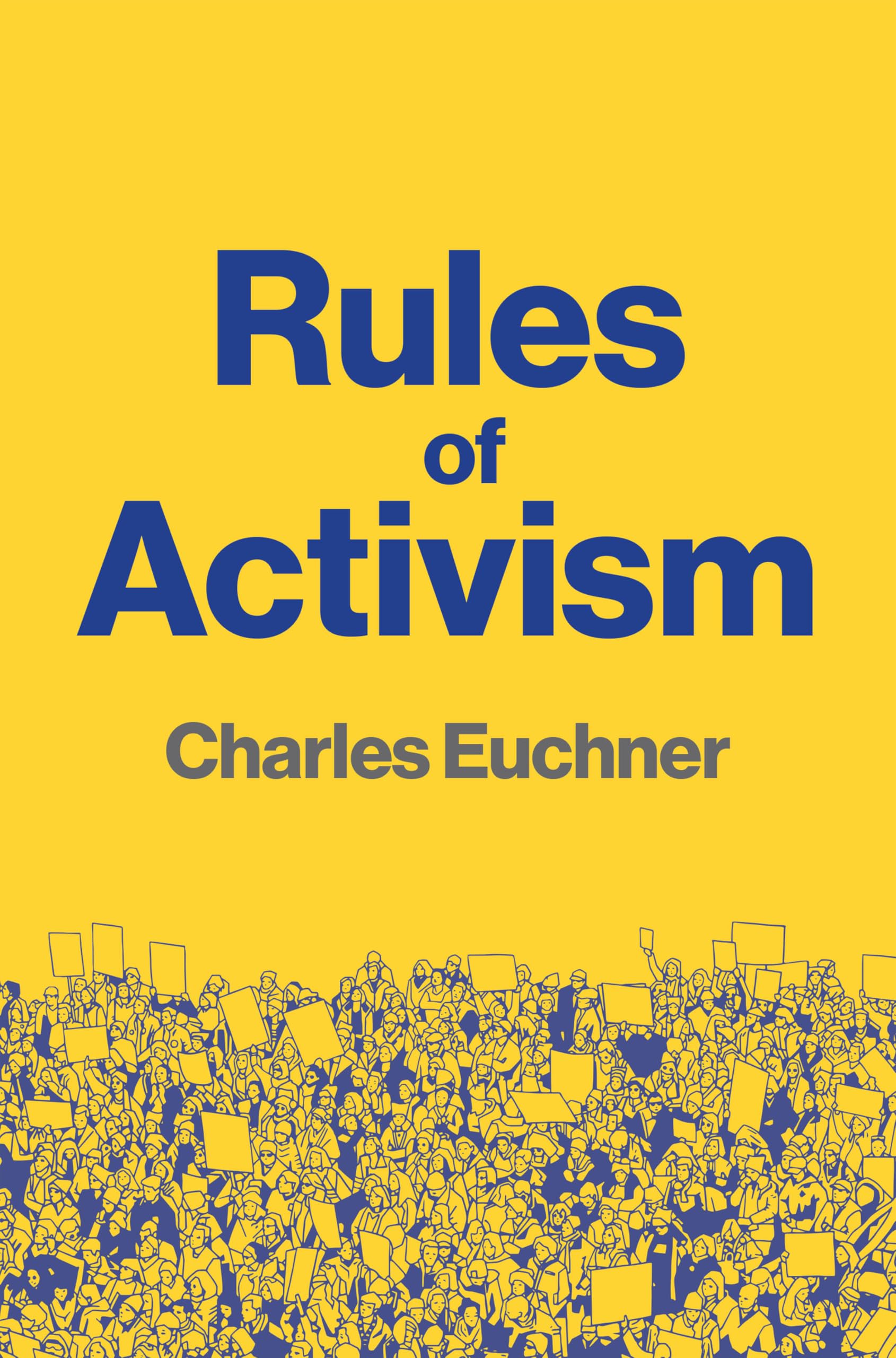 Rules of Activism: Organizing, Protest, and the Fi ght for Democracy