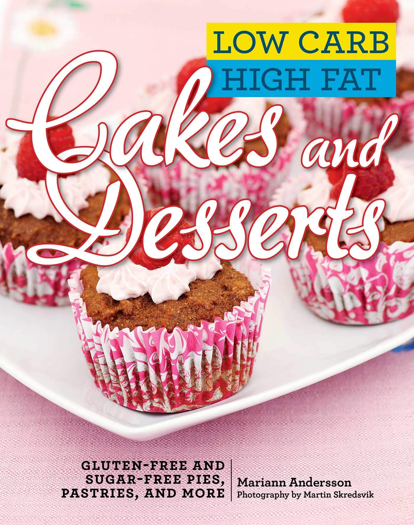 Buy Low Carb High Cakes and Desserts GlutenFree and SugarFree Pies