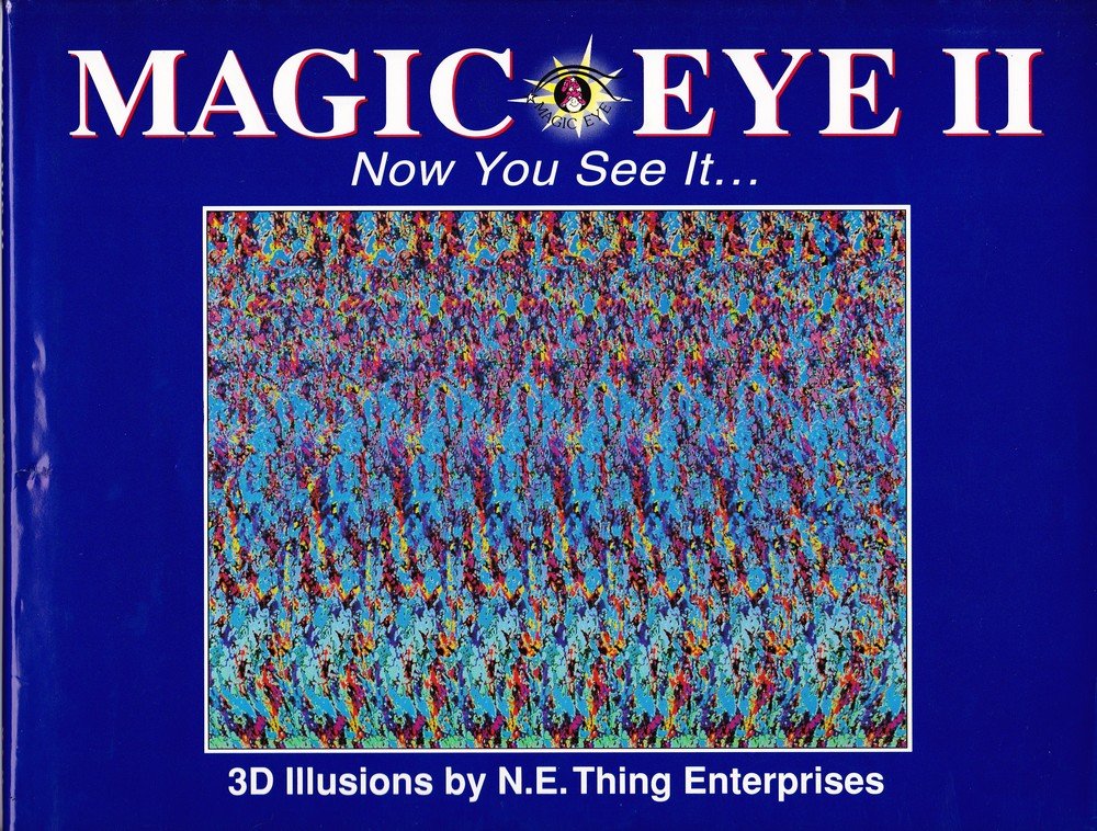 Magic Eye II: Now You See It...: No. 2 (Magic Eye: A New Way of Looking at the World)
