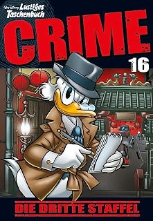 Lustiges Taschenbuch Crime 16: Die dritte Staffel