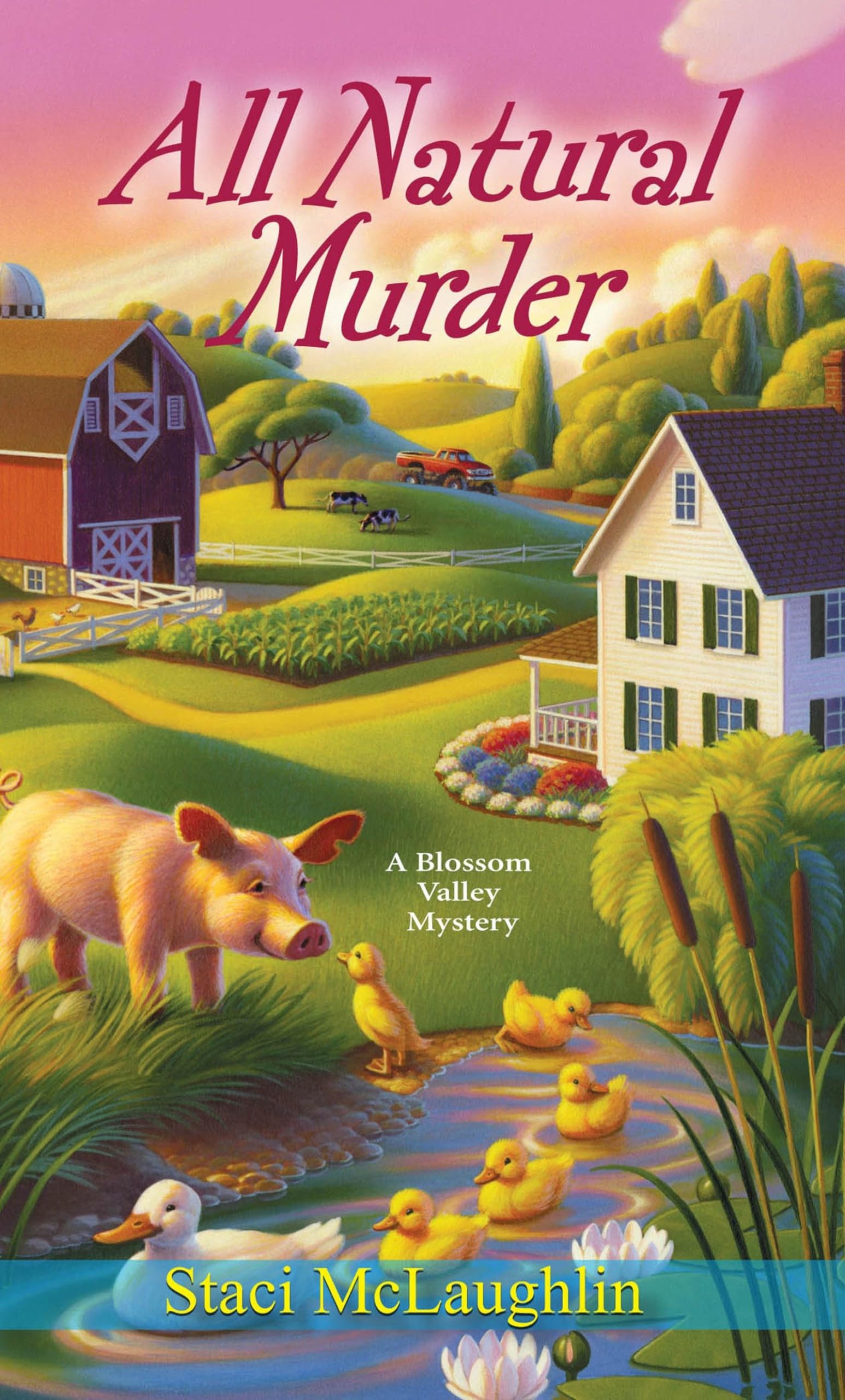 Buy All Natural Murder (A Blossom Valley Mystery) — BookShops.in