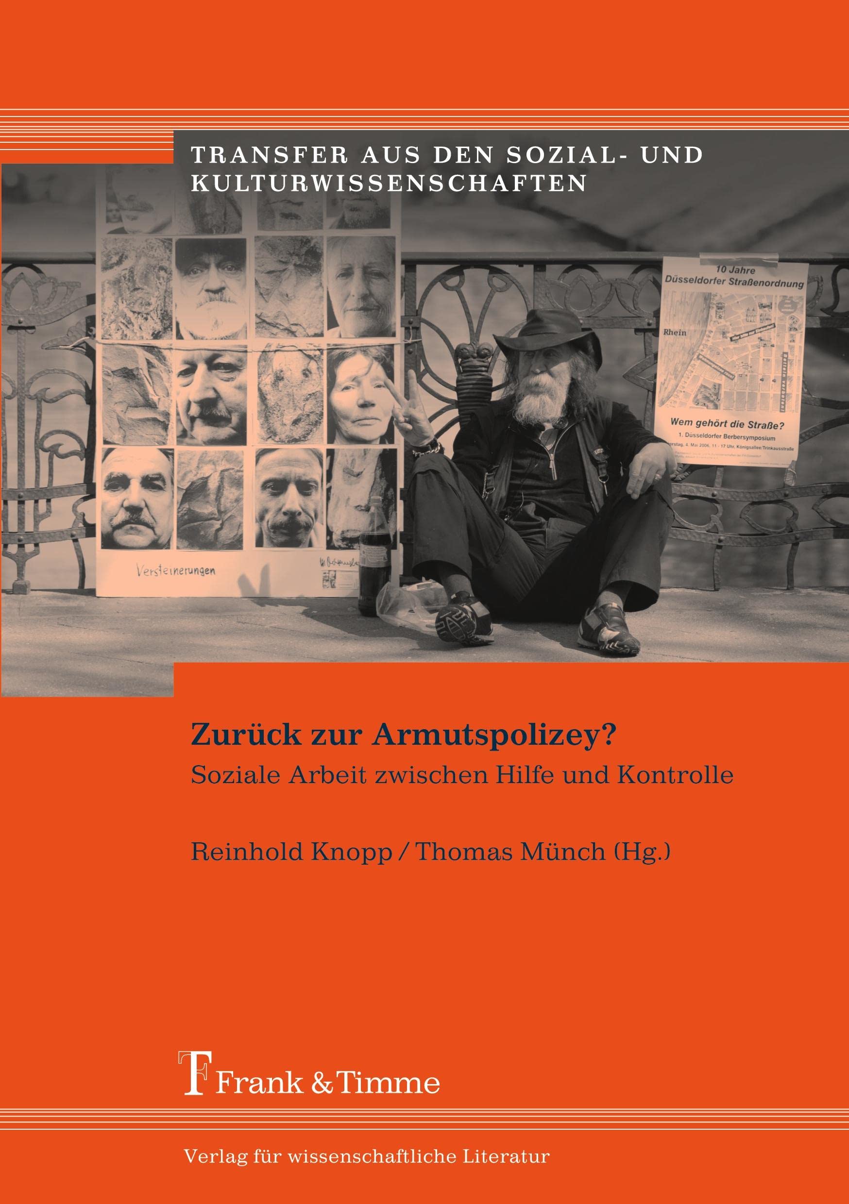 Zurück zur Armutspolizey?: Soziale Arbeit zwischen Hilfe und Kontrolle (Transfer aus den Sozial- und Kulturwissenschaften)