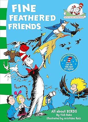 Cover of Fine Feathered Friends (The Cat in the Hat's Learning Library)