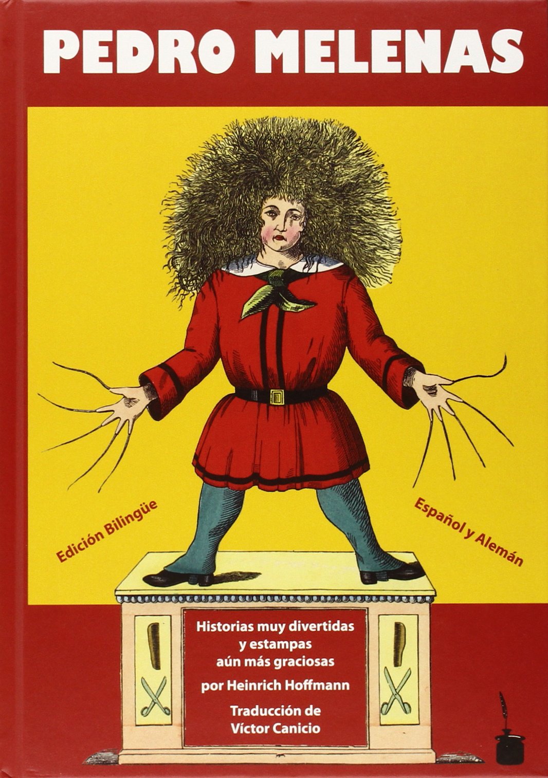 Der Struwwelpeter / Pedro Melenas. Spanisch und deutsch: Zweisprachig