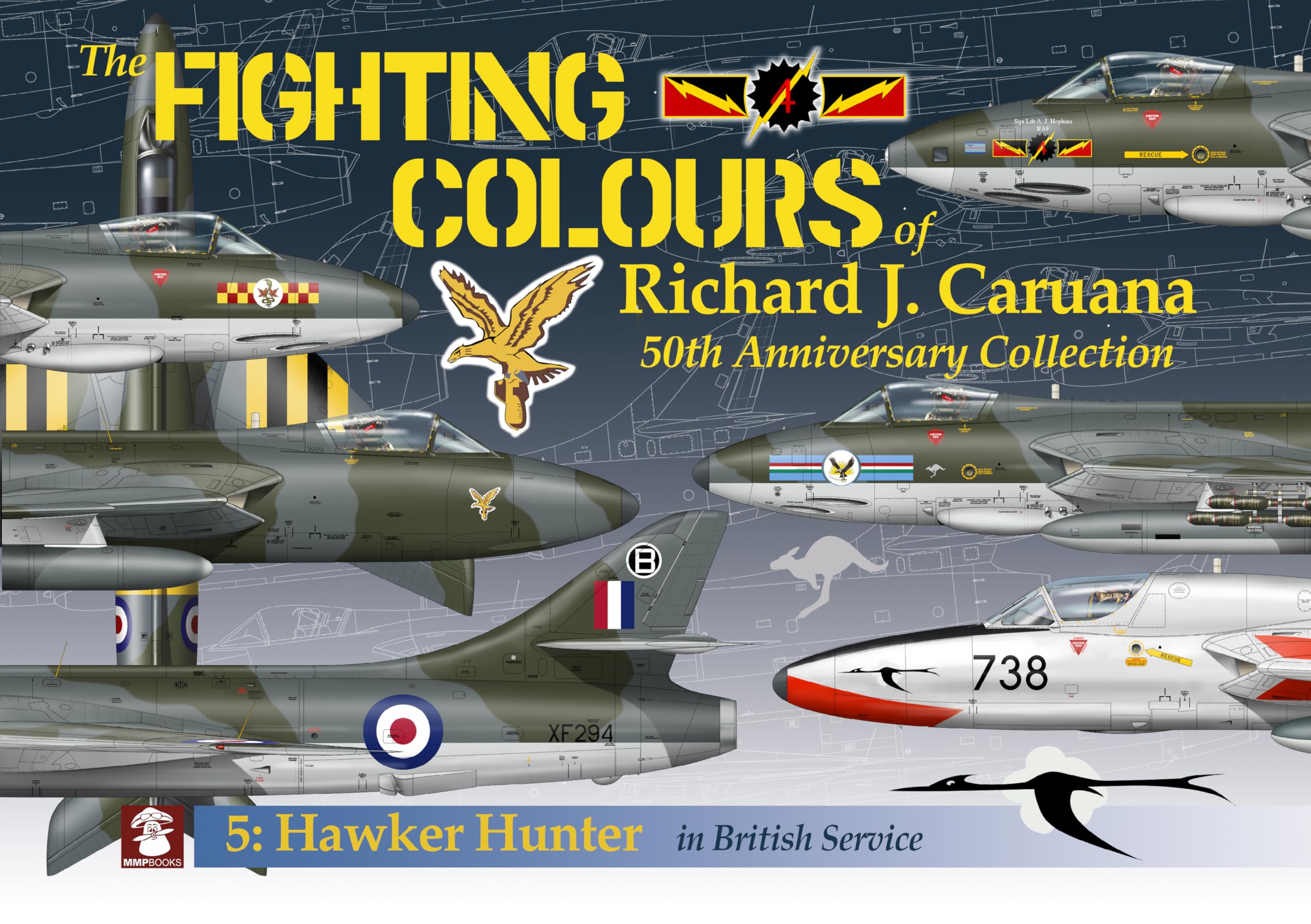 Hawker Hunter in British service: 50th Anniversary Collection. 5: Hawker Hunter in British Service (The Fighting Colours of Richard J. Caruana. 50th Anniversary Collection)