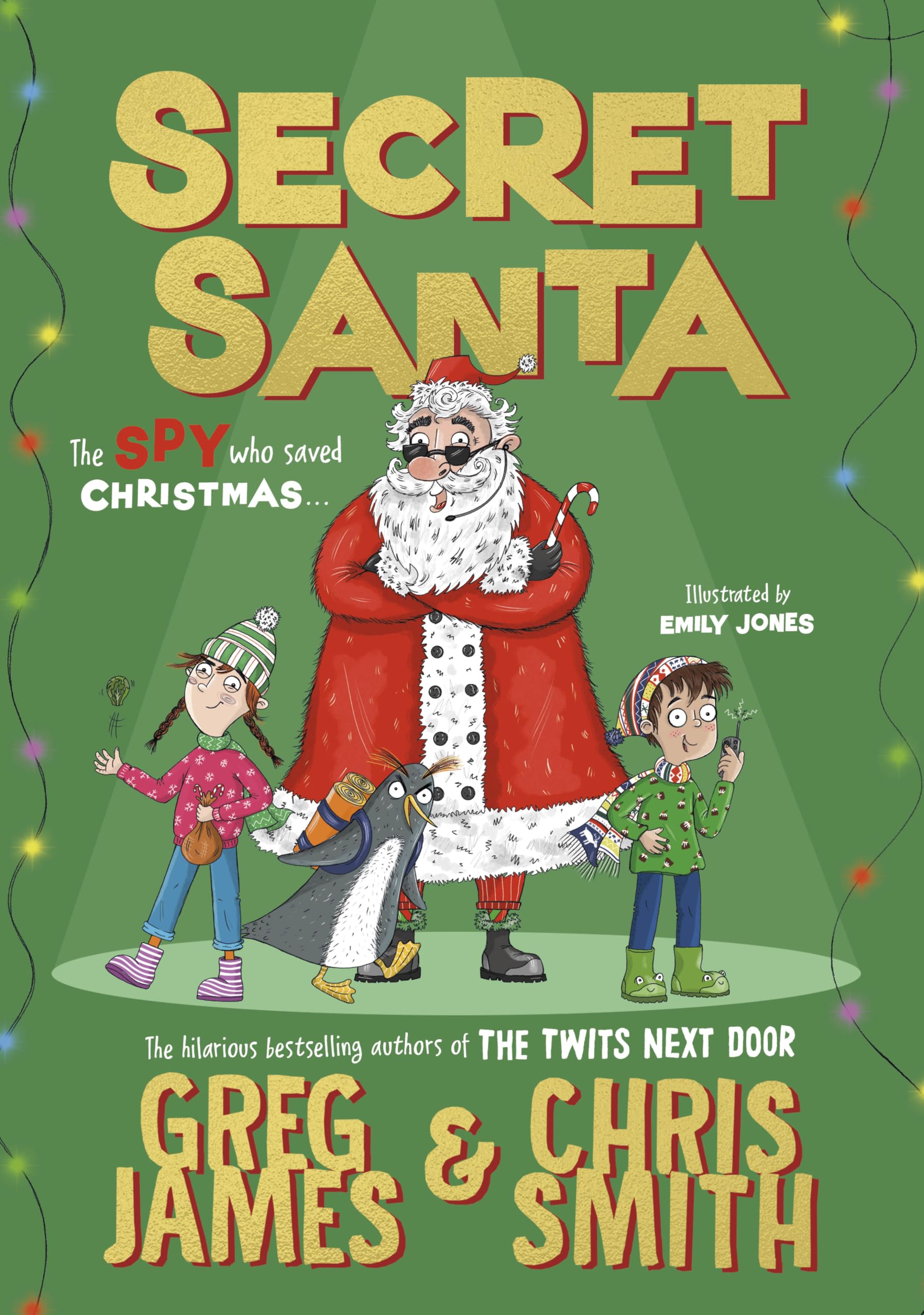 Secret Santa: A hilarious festive adventure from the bestselling authors of The Twits Next Door