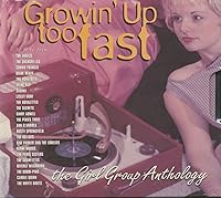 Vista 1 de Creciendo demasiado rápido: La antología del grupo de chicas