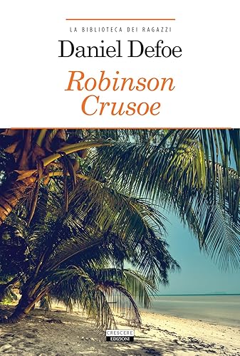 Robinson Crusoe. Ediz. integrale. Con Segnalibro
