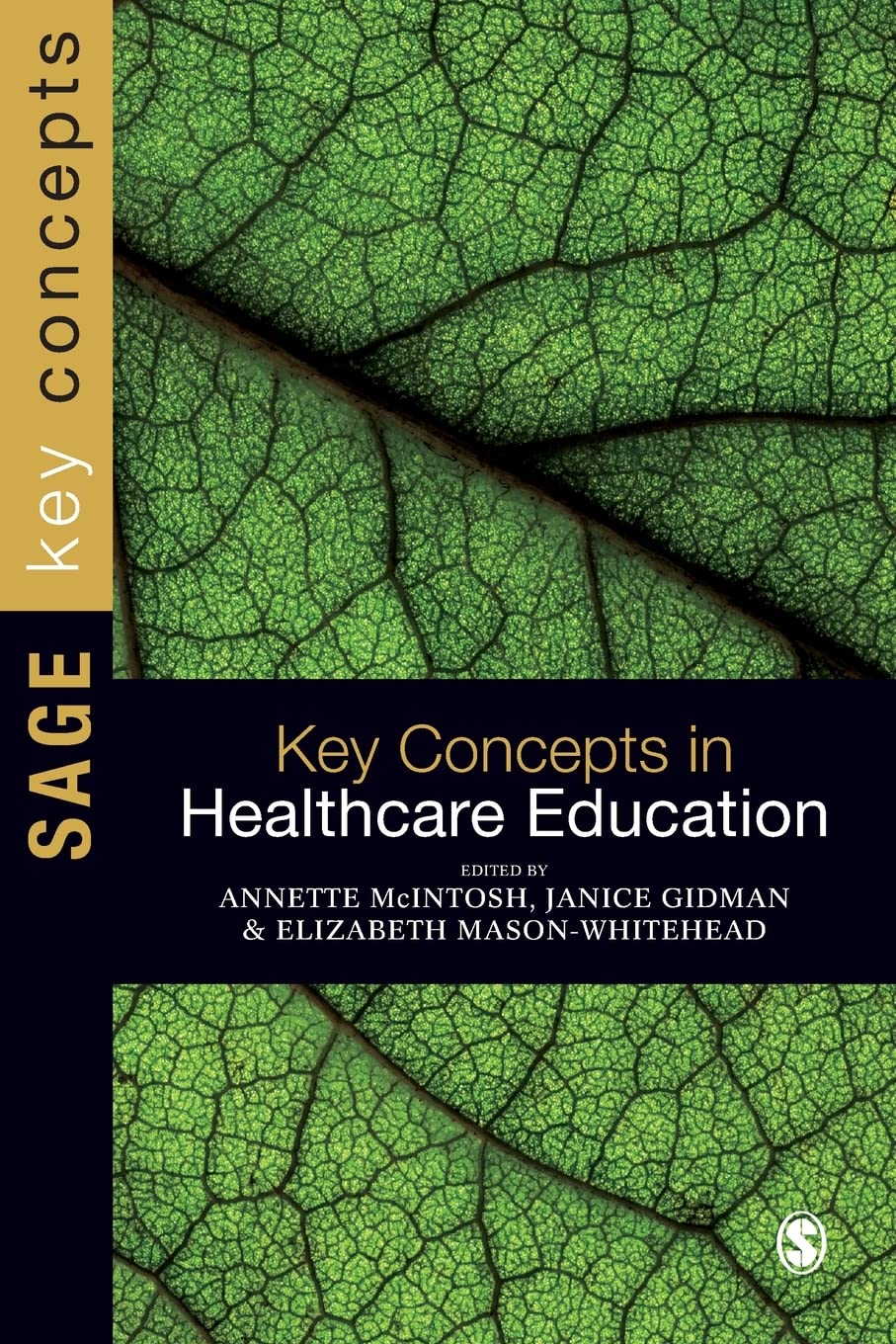 Key Concepts in Healthcare Education (SAGE Key Concepts series)