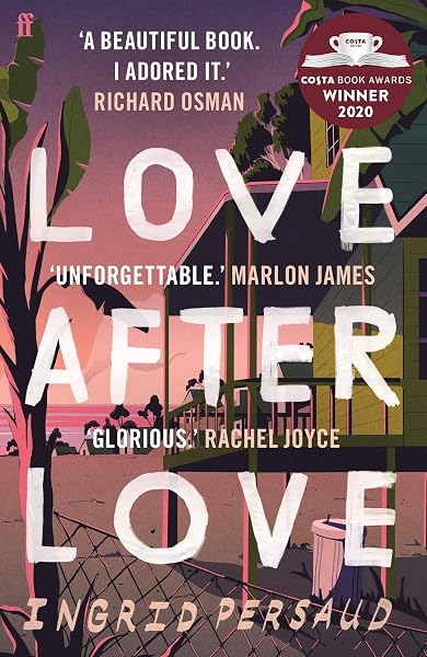 Cover of Love After Love: Winner of the 2020 Costa First Novel Award