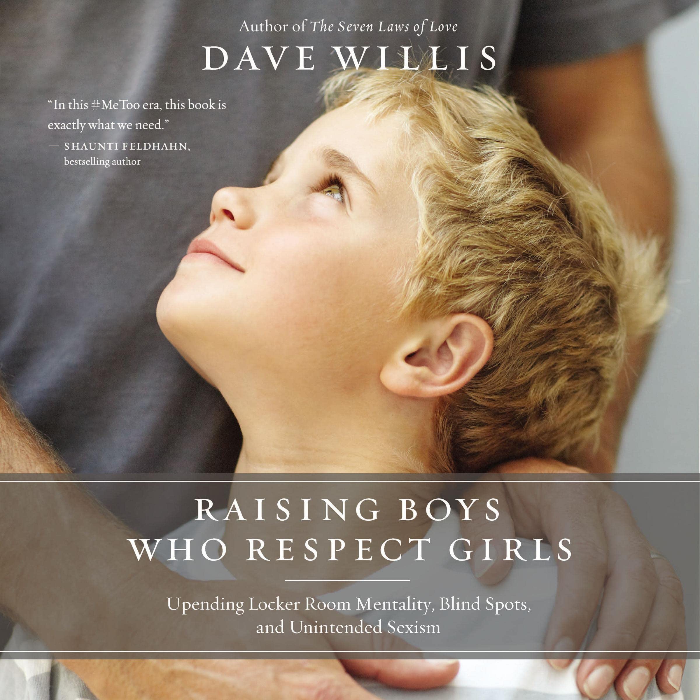 Cover art for Raising Boys Who Respect Girls