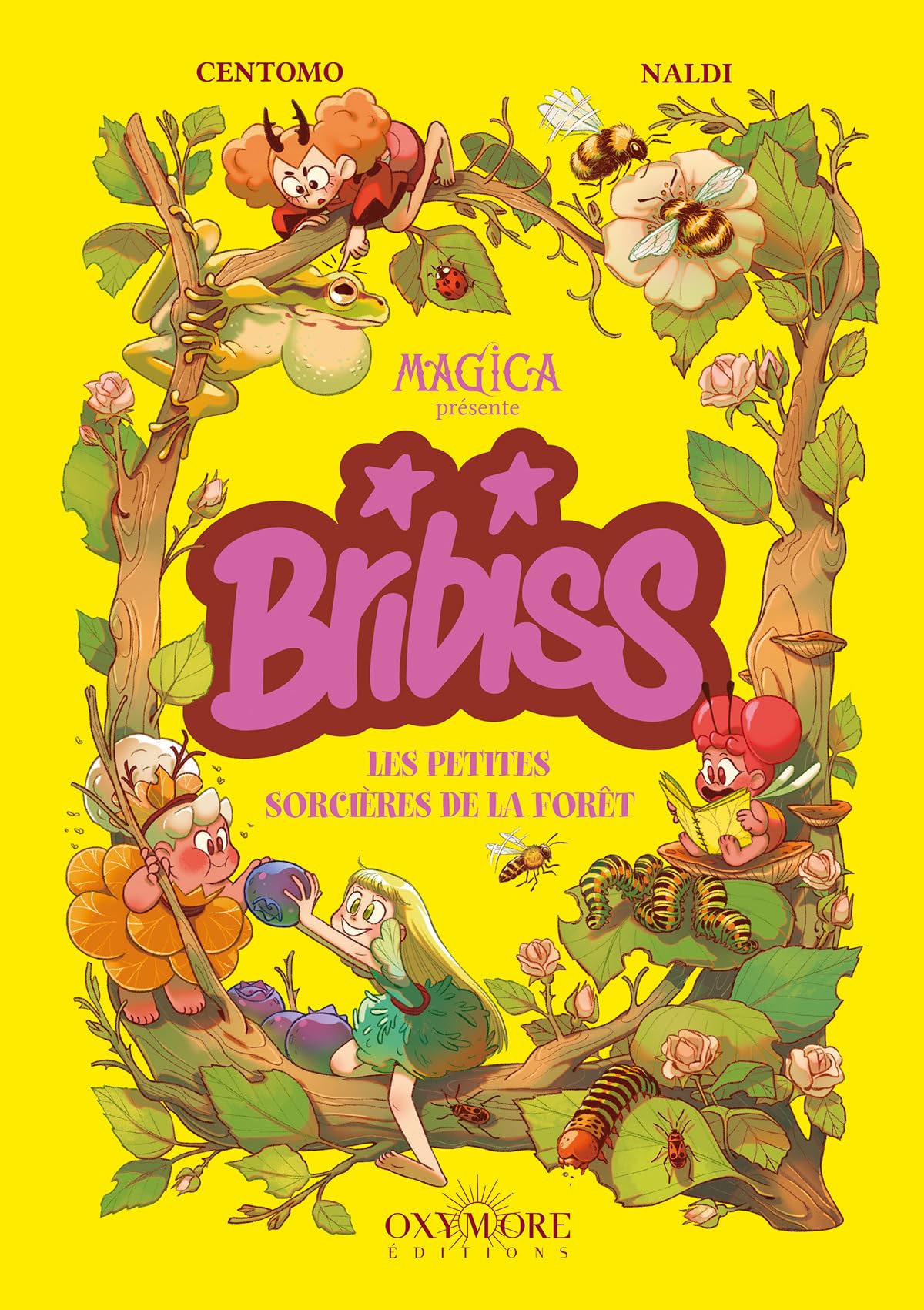 Bribiss - Tome 1 Les Petites Sorcières de la forêt - Katja Centomo - Oxymore Editions - cartonné - Bande dessinée jeunesse