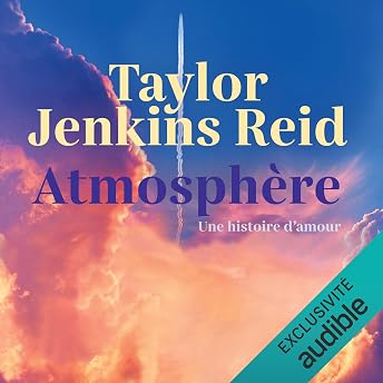 Atmosphère Livre Audio par Taylor Jenkins Reid episode artwork