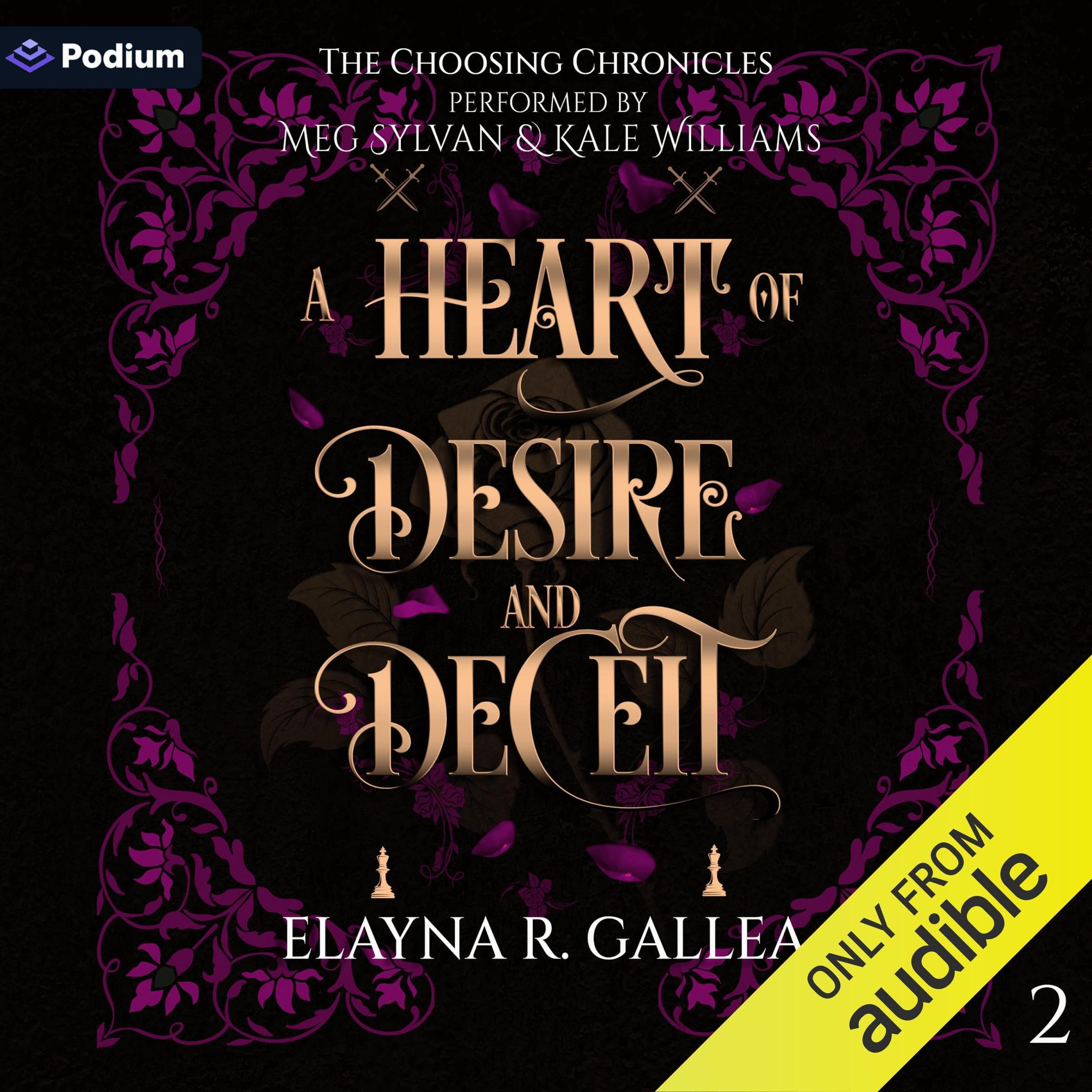 A Heart of Desire and Deceit: The Choosing Chronicles, Book 2