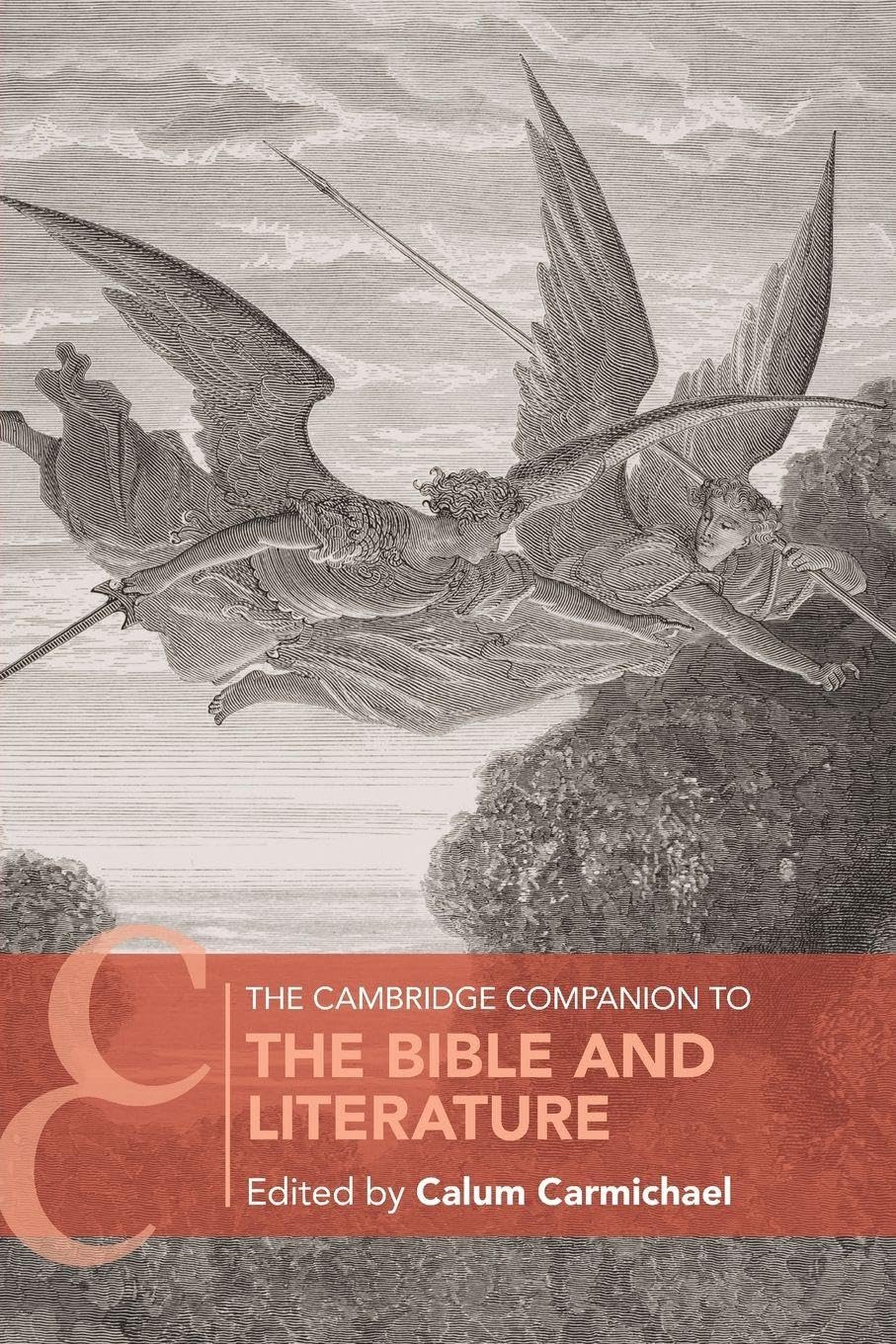 The Cambridge Companion to the Bible and Literature (Cambridge Companions to Religion)
