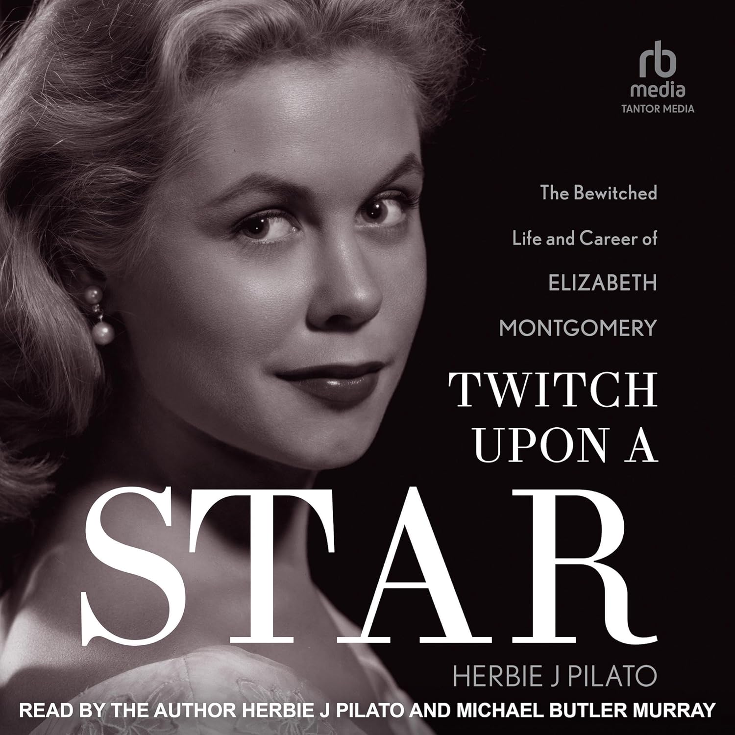 Twitch upon a Star: The Bewitched Life and Career of Elizabeth Montgomery    
	                
	            

                 
                        Audible Audiobook 
                  
                        – Unabridged