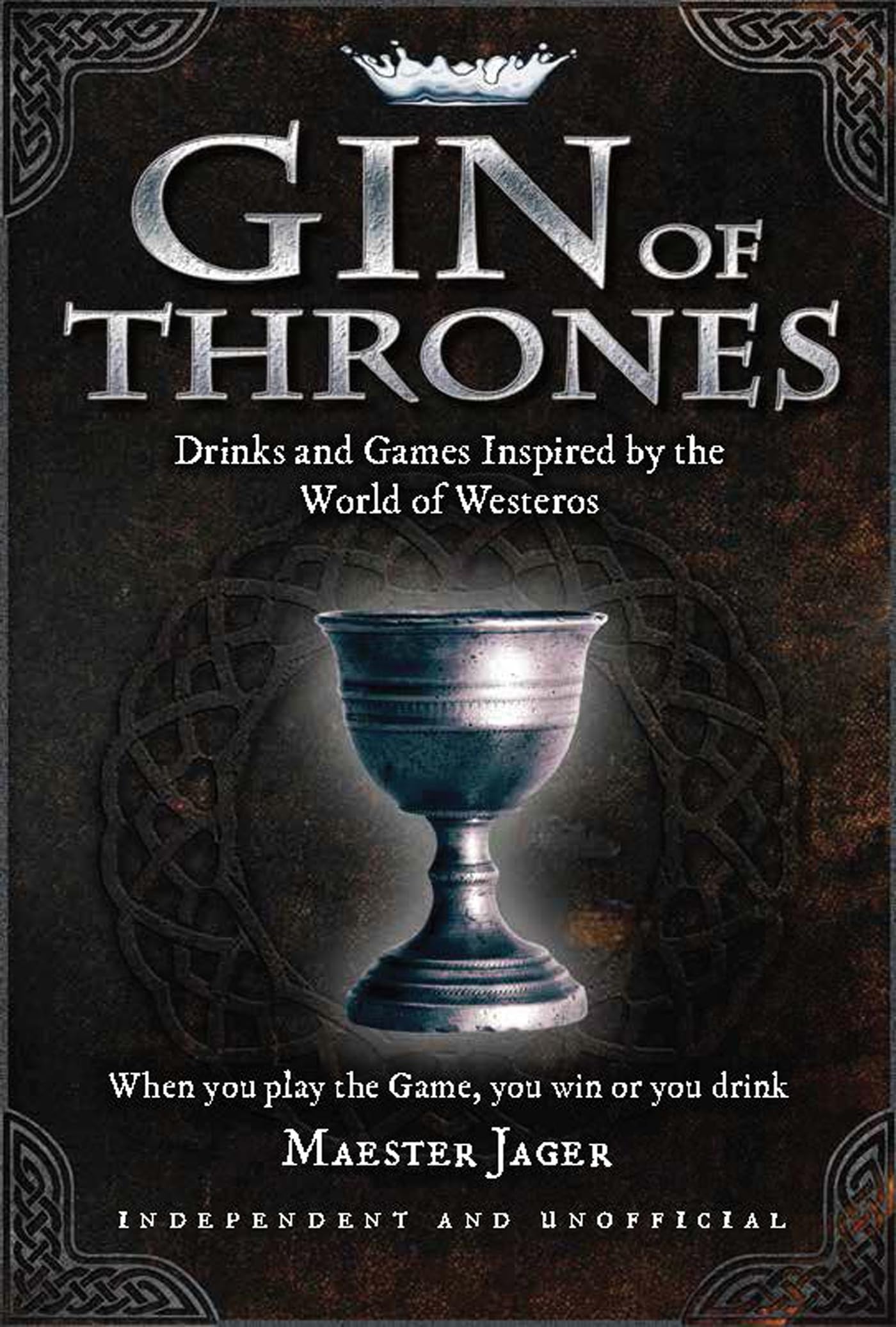 Gin of Thrones: Cocktails & drinking games inspired by the World of Westeros Hardcover – Import, 3 October 2019