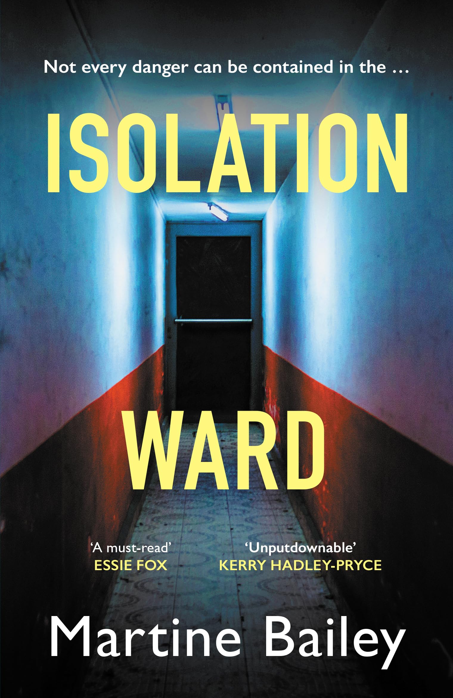 Isolation Ward (Lorraine Quick): The nail-biting psychological thriller