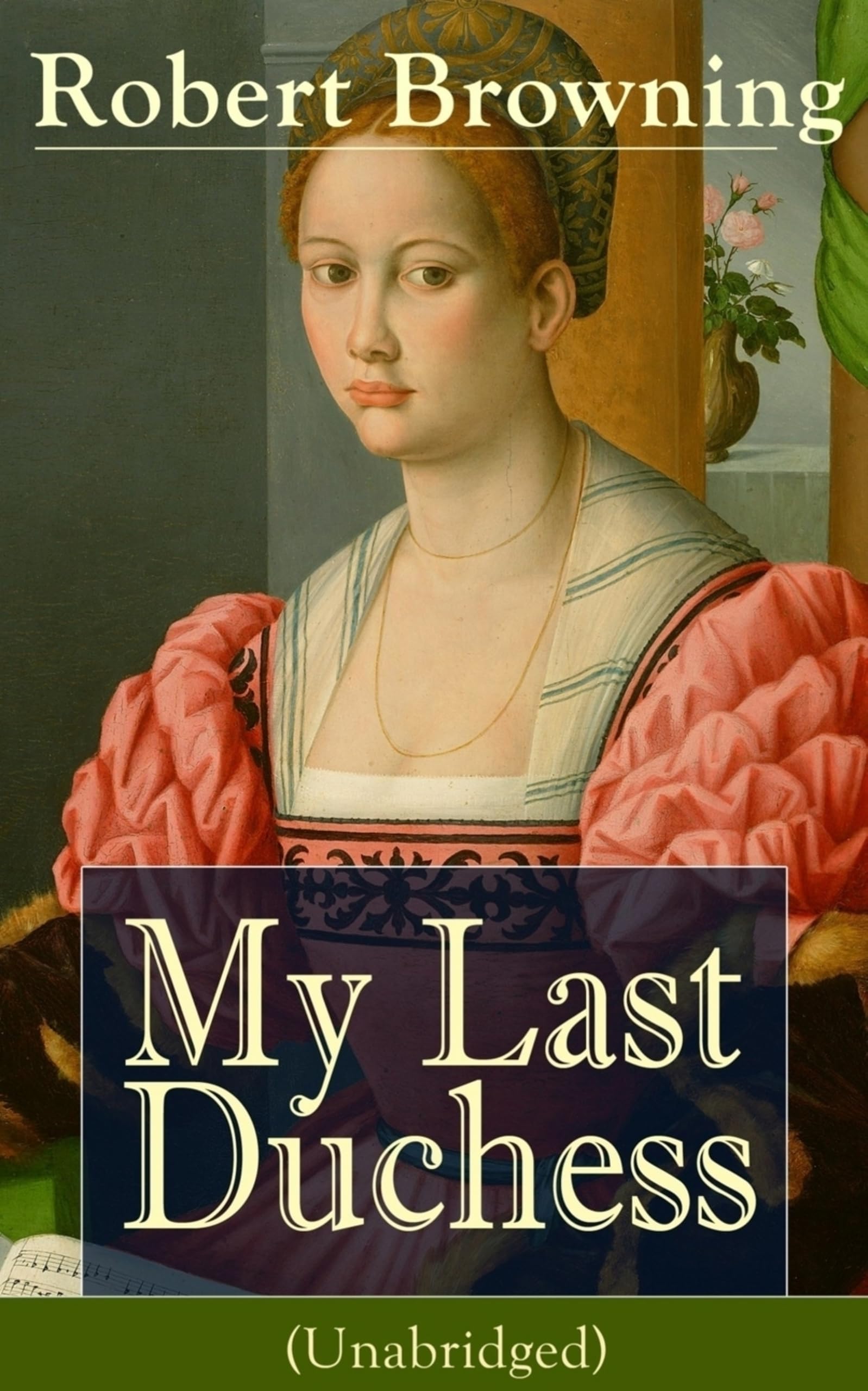 Robert Browning - My Last Duchess - Unabridged Poetry Collection