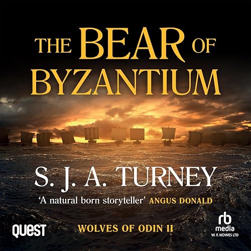 The Bear of Byzantium: Wolves of Odin, Book 2