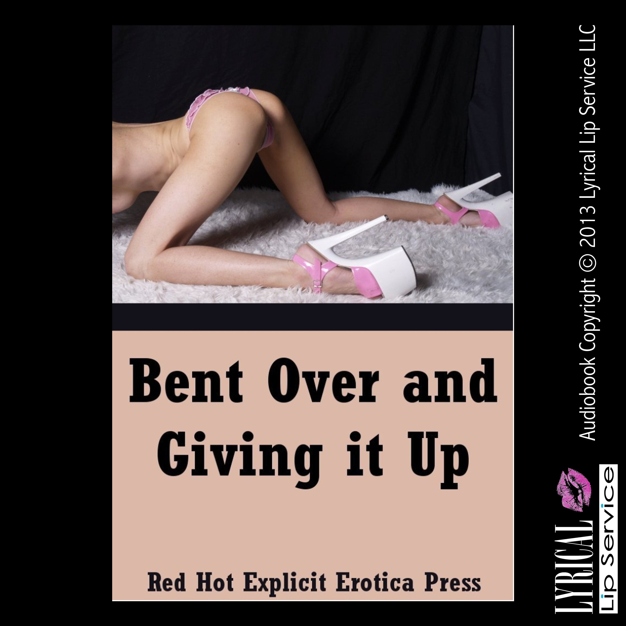 Bent Over and Giving It Up