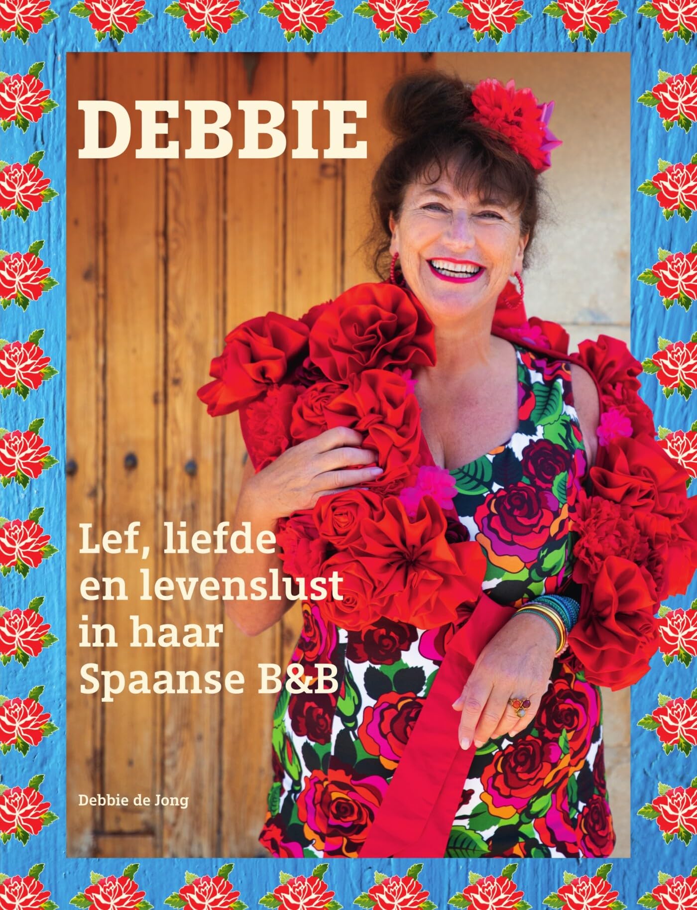 Debbie: lef, liefde en levenslust in haar Spaanse B&B