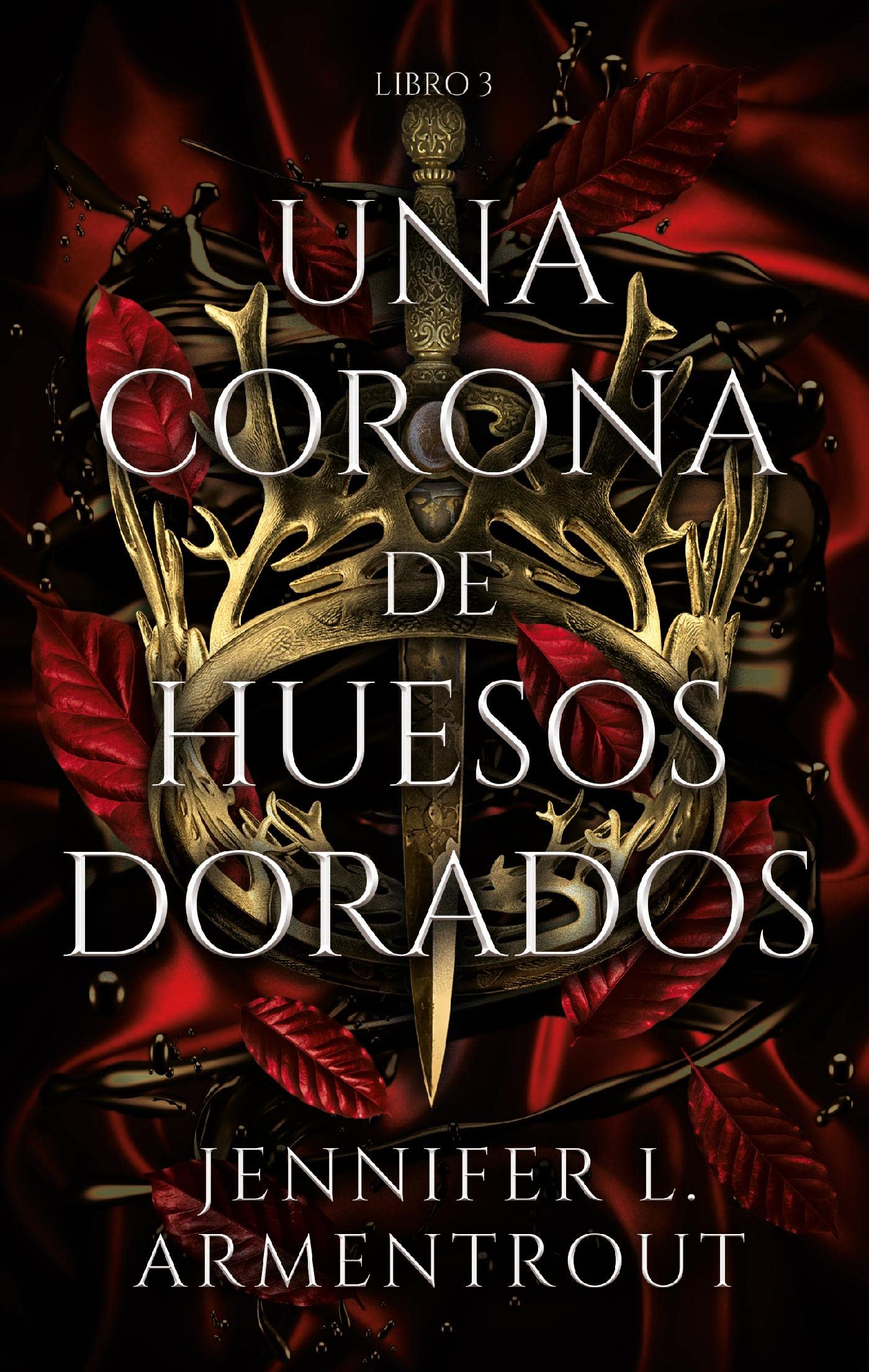 Una corona de huesos dorados (Spanish Edition)