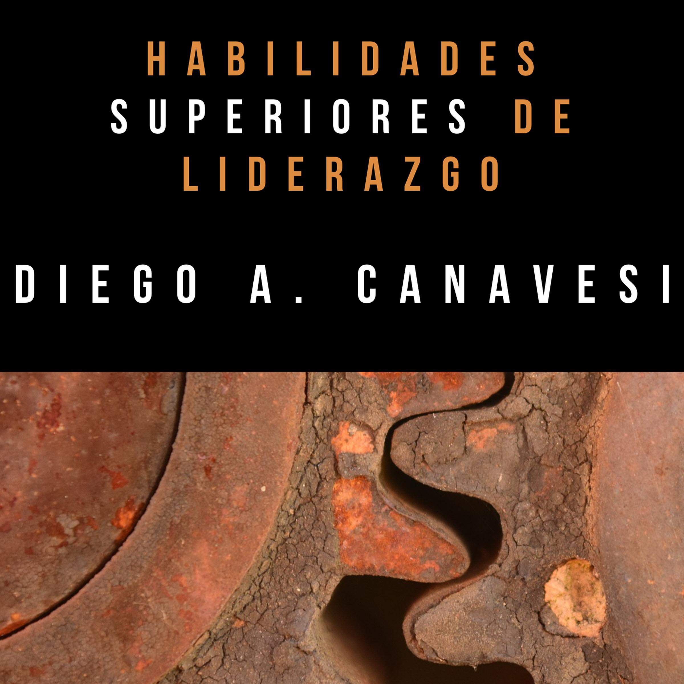 Habilidades superiores de liderazgo [Superior Leadership Skills]: La diferencia entre un jefe y un líder [The Difference Between a Boss and a Leader]