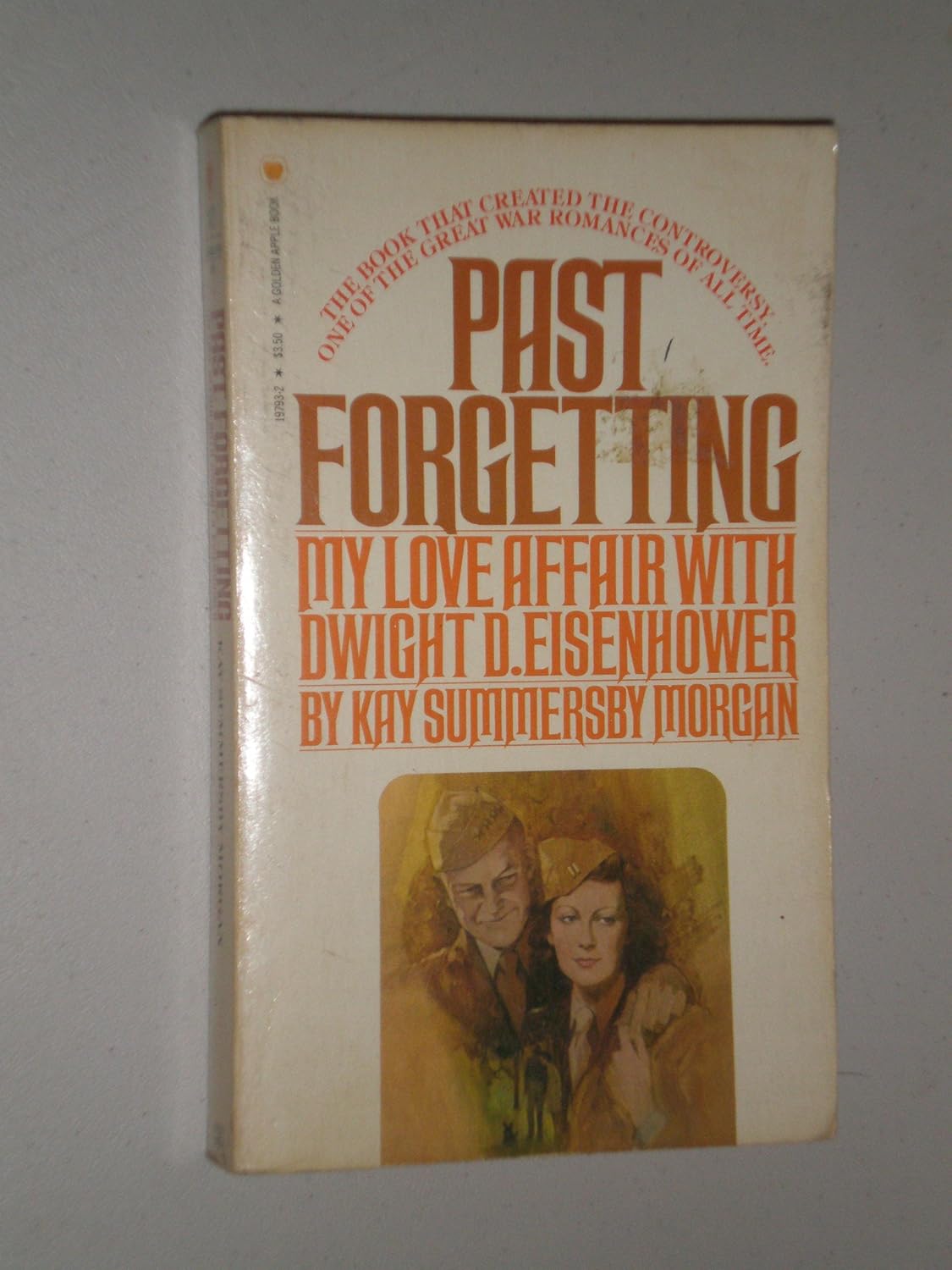 Past Forgetting: My Love Affair with Dwight D. Eisenhower: Kay ...