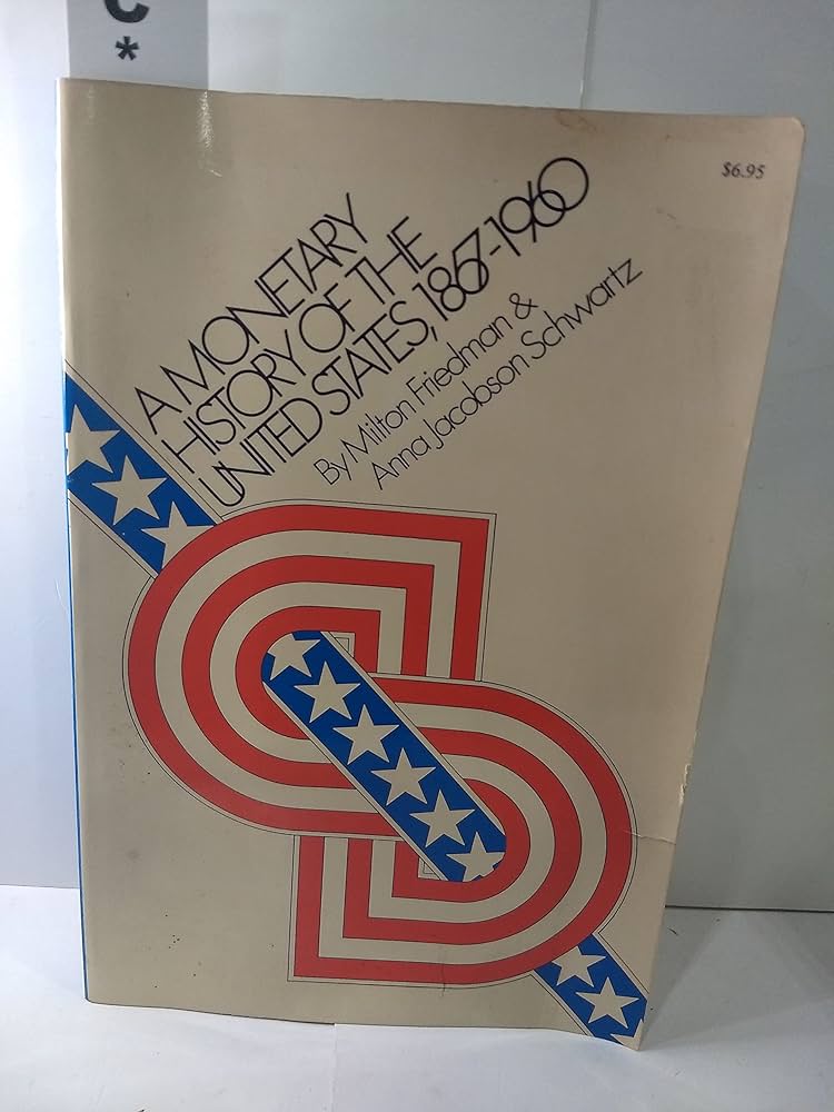 Amazon.com: A Monetary History of the United States, 1867