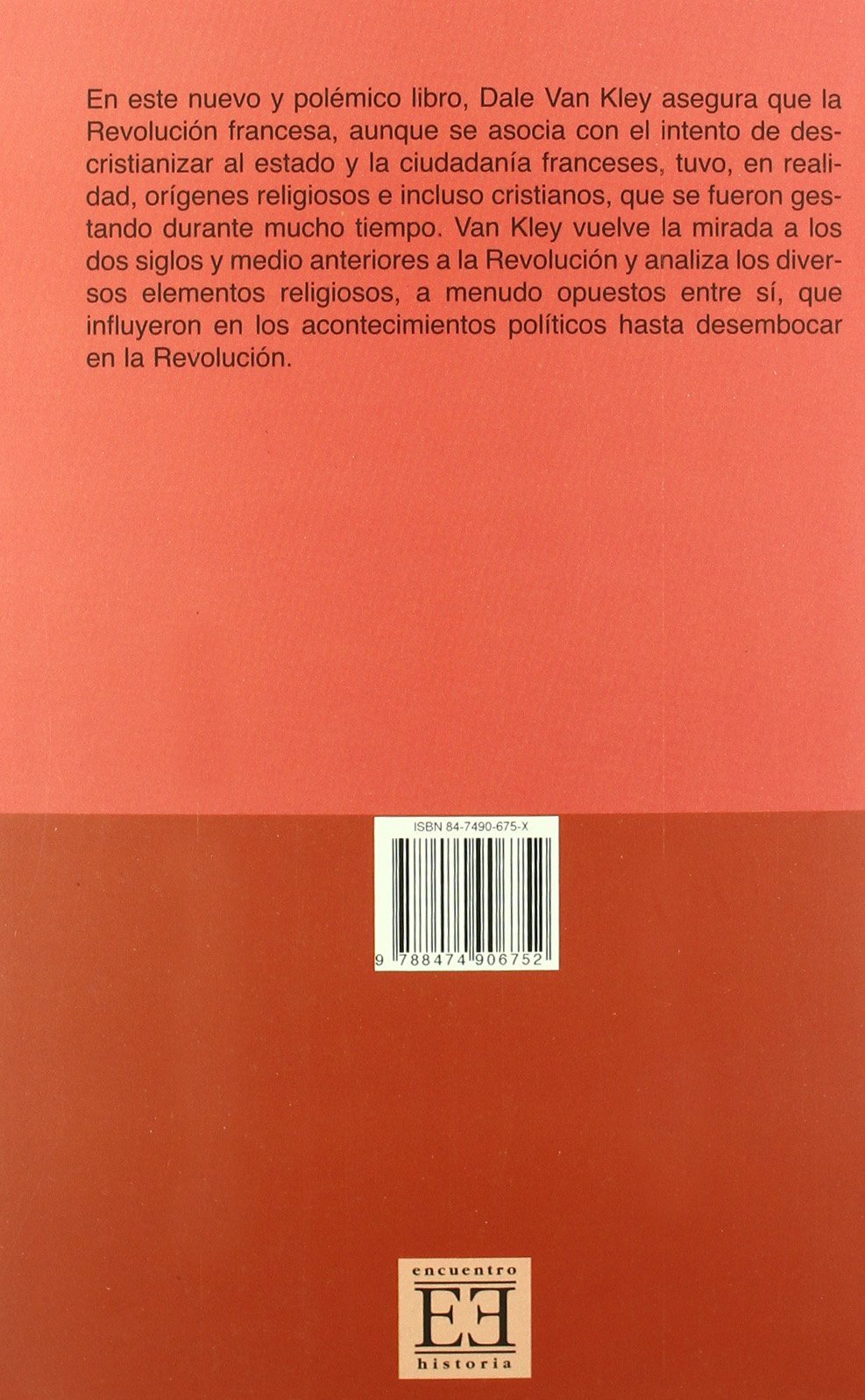 Los orígenes religiosos de la Revolución francesa: De Calvino a la Constitución civil (1560-1791) (Ensayo)