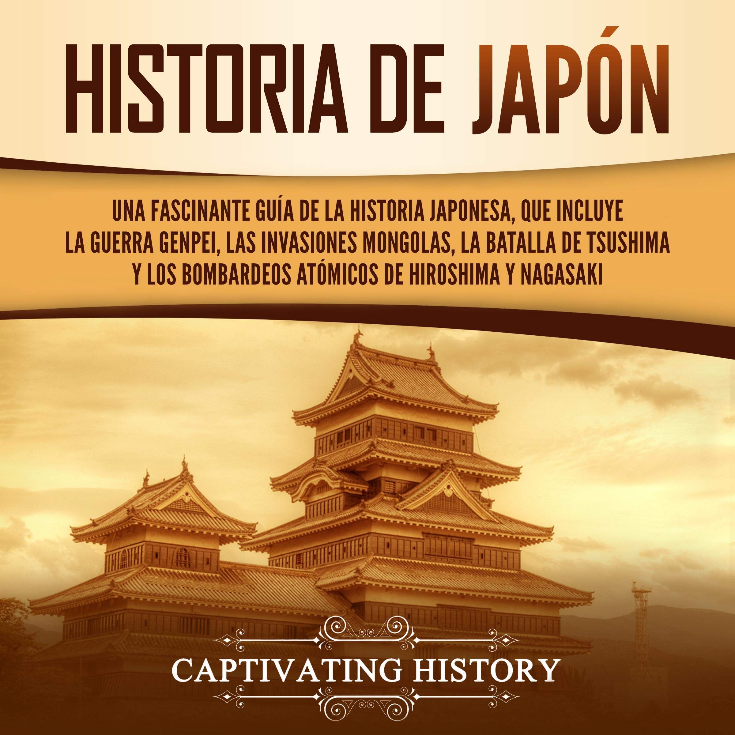 Buy Historia de Japón [History of Japan] Una Fascinante Guía de la Historia Japonesa, que