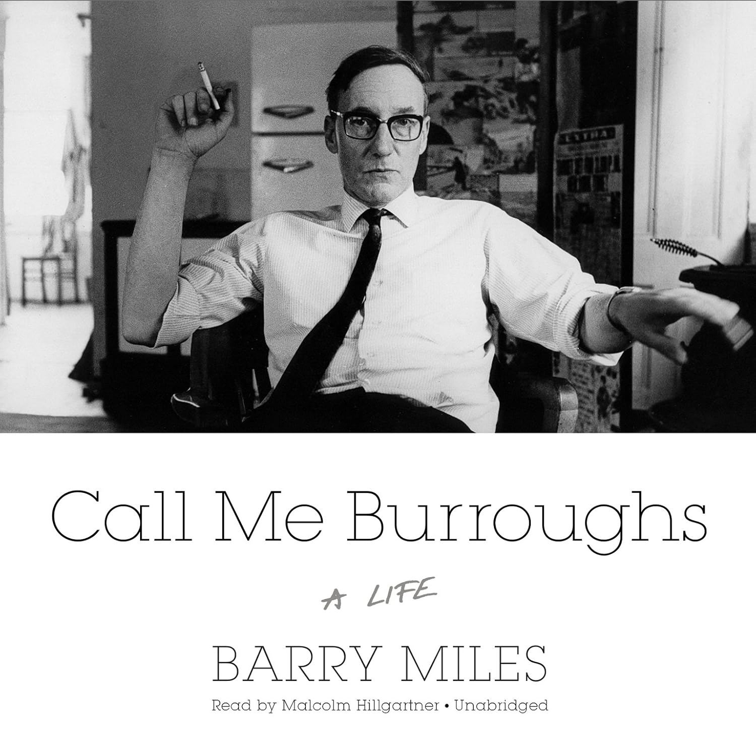 Call Me Burroughs: A Life