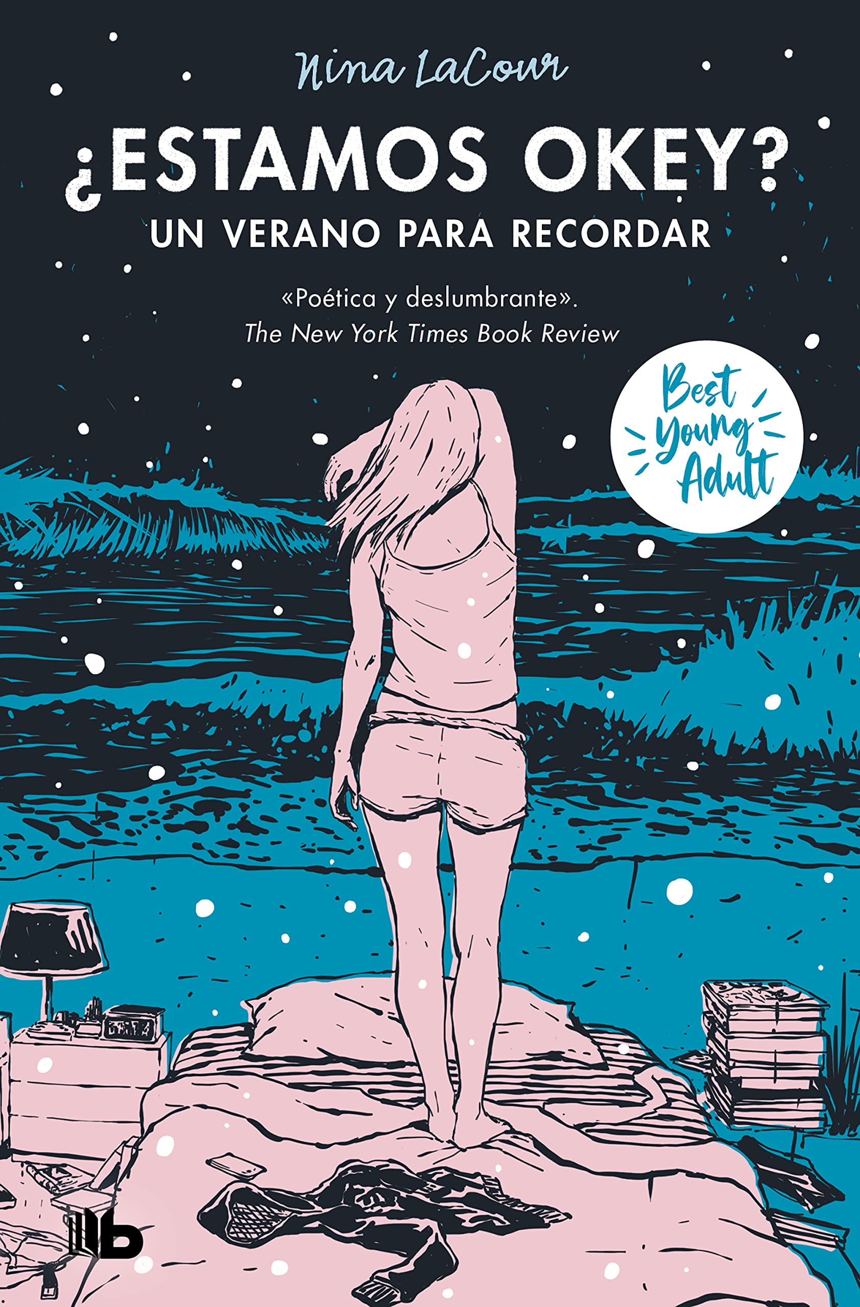 ?Estamos okey? Un verano para recordar / We Are Okay. A Summer to Remember (BEST YOUNG ADULT) (Spanish Edition)