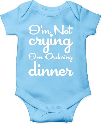 AW Fashions Im Not Crying, Im Ordering Dinner Baby Bodysuit Funny Cute Adorable Infant Romper Clothing