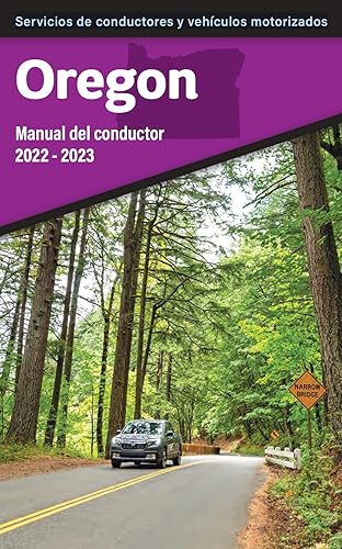 Oregon Manual del conductor 2022 - 2023 (Oregon Driver Manuals (English &amp; Spanish)) (Spanish Edition)