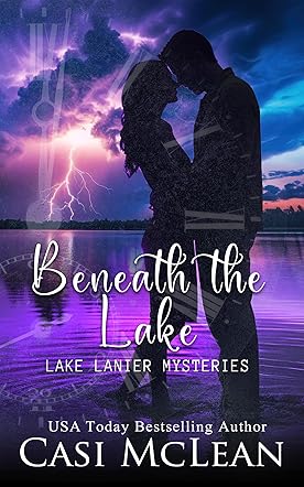 Beneath the Lake: A Time Travel Romantic Suspense (Lake Lanier Mysteries Book 1) 