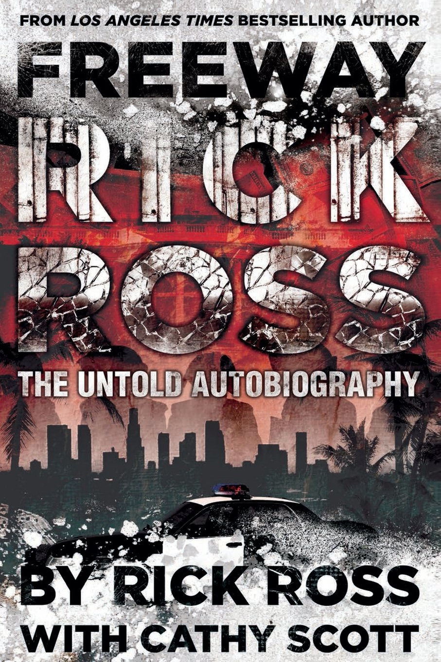Freeway Rick Ross: The Untold Autobiography Paperback – Import, 11 June 2014
