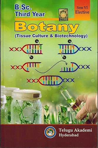 B.Sc Third Year BOTANY Elective - Tissue Culture and Biotechnology [ ENGLISH MEDIUM ]