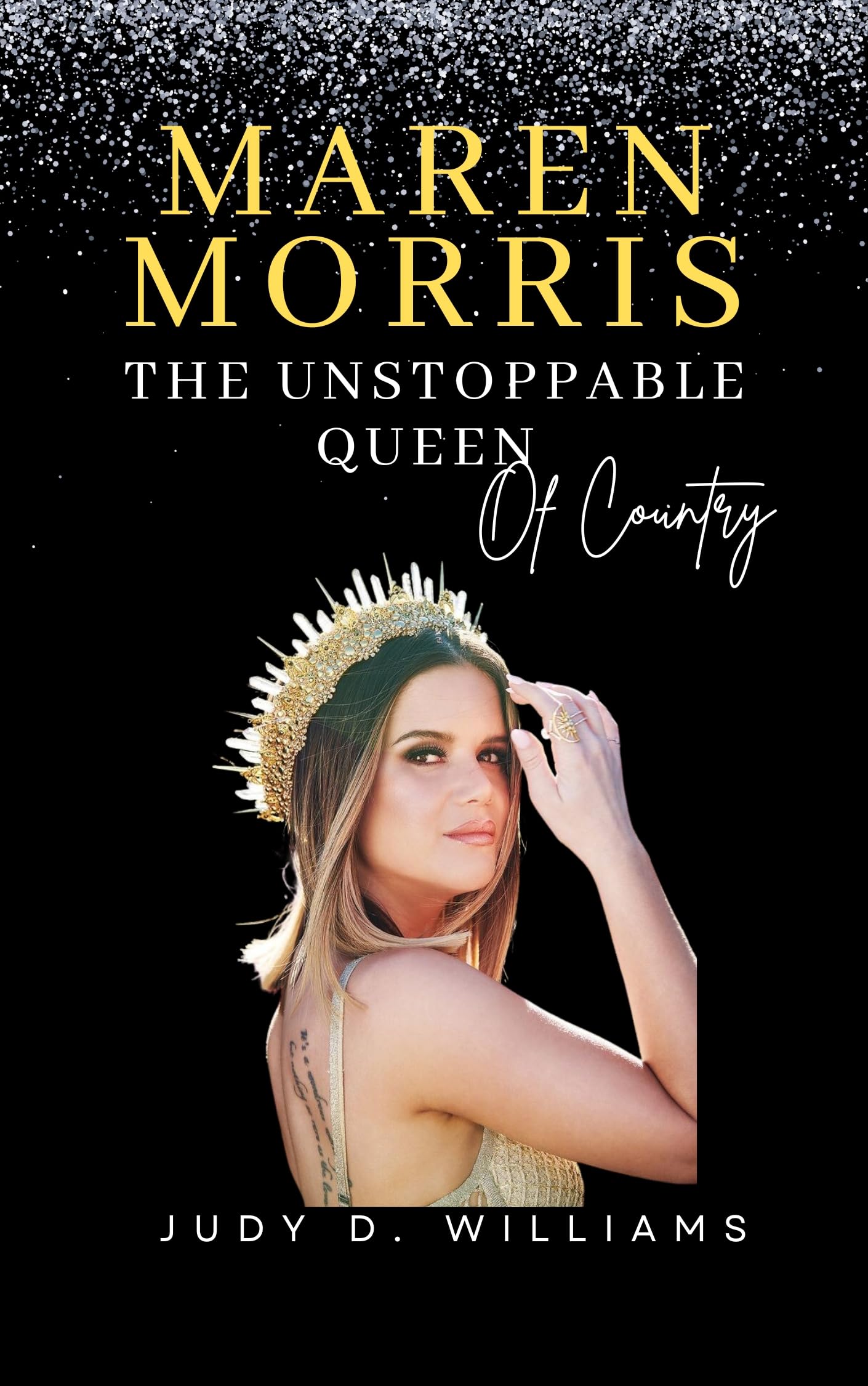 Maren Morris : The Unstoppable Queen of Country