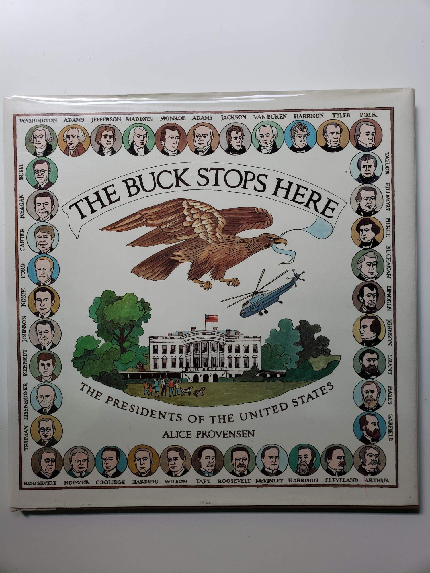 The Buck Stops Here: The Presidents of the United States