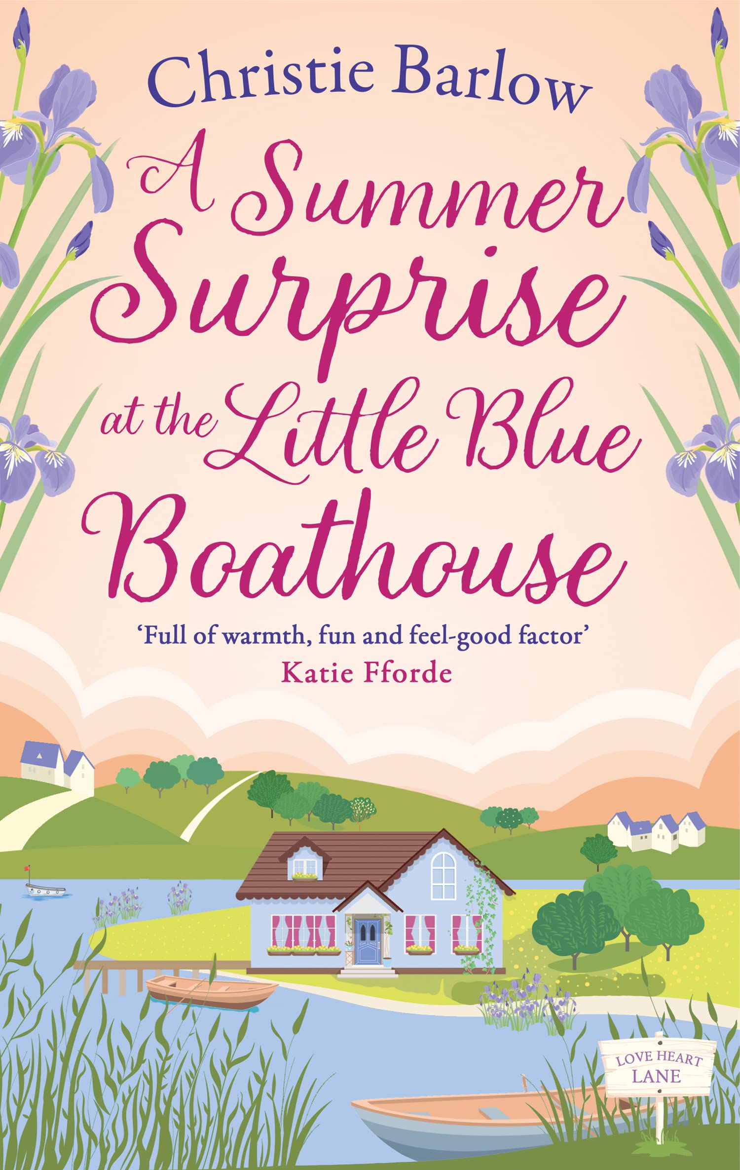 A Summer Surprise at the Little Blue Boathouse: The uplifting romantic summer read for 2025!
